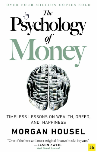 The Psychology of Money By Morgan Housel
